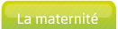 La maternité